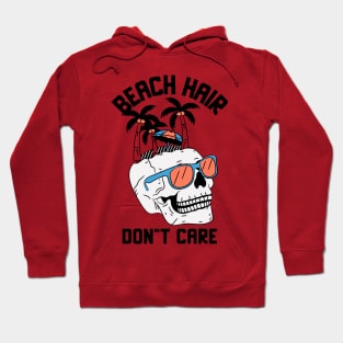 Beach Hair Don't Care Hoodie